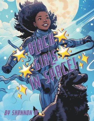 Black Girls In Space! 1