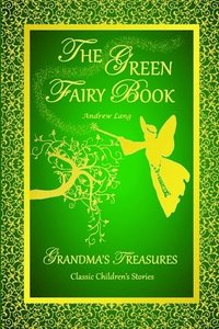bokomslag Green Fairy Book - Andrew Lang