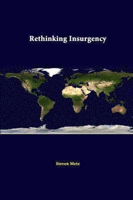 Rethinking Insurgency 1
