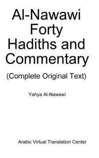 bokomslag Al-Nawawi Forty Hadiths and Commentary