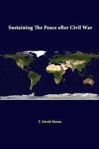 bokomslag Sustaining the Peace After Civil War