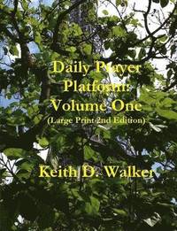 bokomslag Daily Prayer Platform: Volume One (Large Print 2nd Edition)