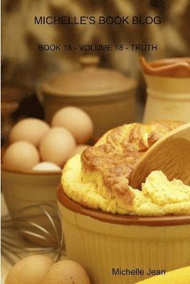 bokomslag Michelle's Book Blog - Book 18 - Volume 18 - Truth