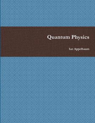 bokomslag Quantum Physics