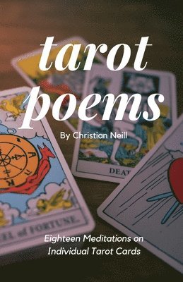 Christian Neill - Tarot Poems, Häftad