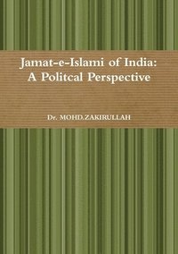 bokomslag Jamat-E-Islami of India: A Politcal Perspective