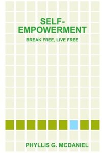 bokomslag Self-Empowerment: Break Free, Live Free