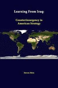 bokomslag Learning from Iraq: Counterinsurgency in American Strategy