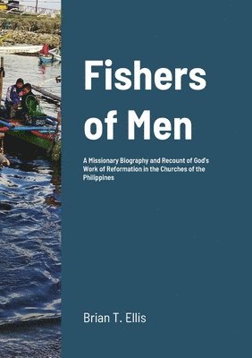 Brian Thomas Ellis, Jose A Fadul, Jose A. Fadul - Fishers of Men, Häftad