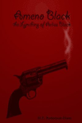 Ameno Black: the Lynching of Arliss Black 1