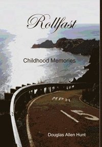 bokomslag Rollfast, Childhood Memories