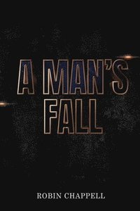 bokomslag A Man's Fall
