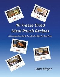 bokomslag 40 Freeze Dried Meal Pouch Recipes