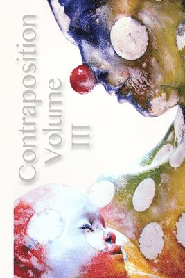 Contraposition Volume 3 1