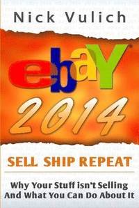 bokomslag eBay 2014: Why You're Not Selling Anything on eBay, and What You Can Do About it