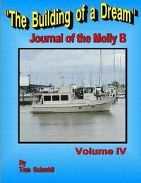 bokomslag The Building of a Dream Journal of the Molly B Volume IV