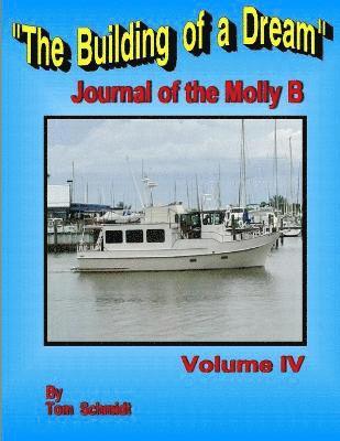 Building of a Dream Journal of the Molly B Volume IV