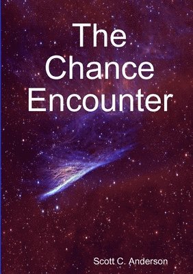 Scott C. Anderson - Chance Encounter, Häftad