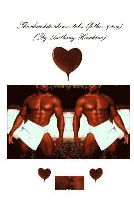 Anthony Hawkins - Chocolate Shower Tales (Father & Son), Häftad