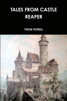 bokomslag Tales from Castle Reaper
