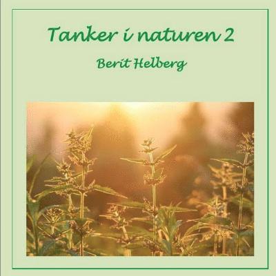 Berit Helberg - Tanker I Naturen 2, Häftad