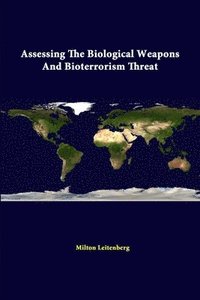 bokomslag Assessing the Biological Weapons and Bioterrorism Threat