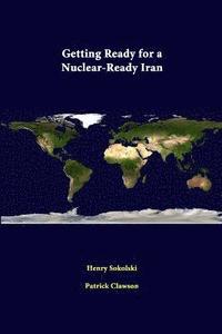 bokomslag Getting Ready for A Nuclear-Ready Iran