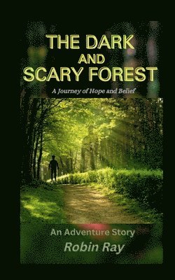 The Dark and Scary Forest 1