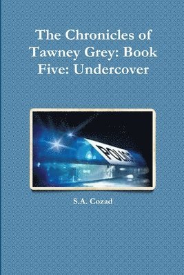 The Chronicles of Tawney Grey 1