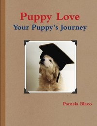 bokomslag Puppy Love You and Your Puppy's Journey