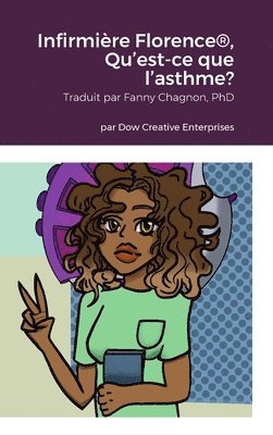 Michael Dow - Infirmière Florence(R), Qu'est-ce que l'asthme?, Inbunden