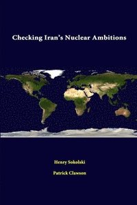 bokomslag Checking Iran's Nuclear Ambitions