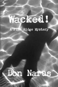 bokomslag Wacked!-A Pine Ridge Mystery