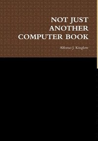 bokomslag Not Just Another Computer Book
