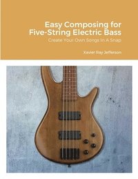 bokomslag Easy Composing for Five-String Electric Bass