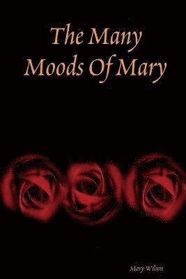 The Many Moods of Mary 1