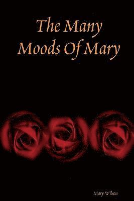 Many Moods of Mary