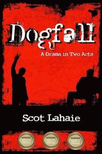 bokomslag Dogfall: A Drama in Two Acts