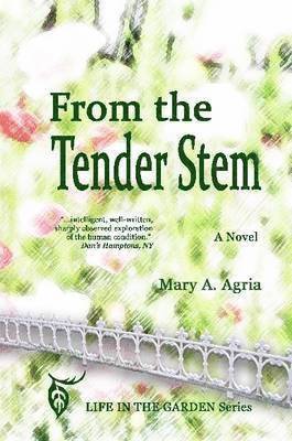 From the Tender Stem 1