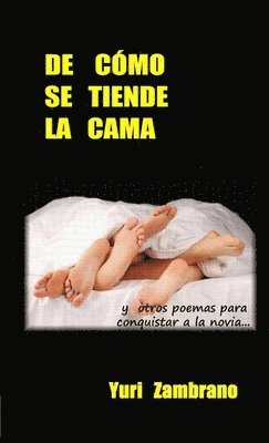 Yuri Zambrano, YURI ZAMBRANO - de Como Se Tiende La Cama ..., Häftad
