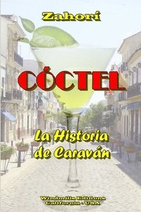 bokomslag Coctel - La Historia De Caravan