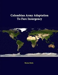 bokomslag Colombian Army Adaptation to Farc Insurgency