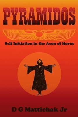 bokomslag Pyramidos- Self Initiation in the Aeon of Horus