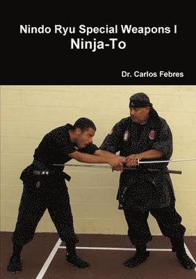 Nindo Ryu Special Weapons I Ninja-to 1