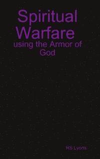 bokomslag Spiritual Warfare : Using the Armor of God