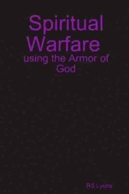 bokomslag Spiritual Warfare : Using the Armor of God