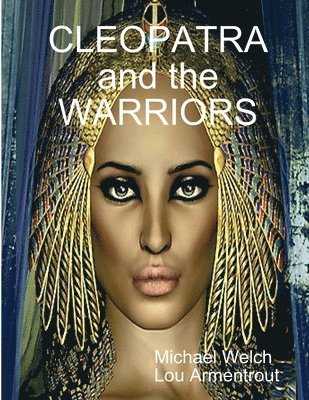 CLEOPATRA and the WARRIORS 1