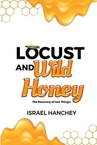 bokomslag Locust and Wild Honey