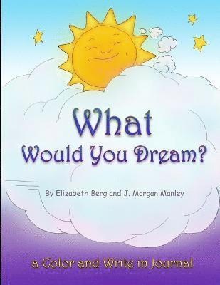 What Would You Dream? 1