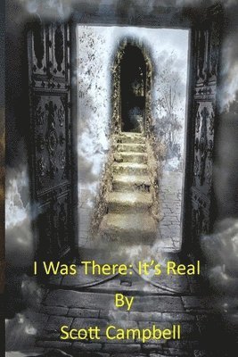 Scott Campbell - I Was There: it's Real, Häftad